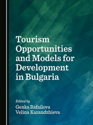 cover image of Tourism Opportunities and Models for Development in Bulgaria